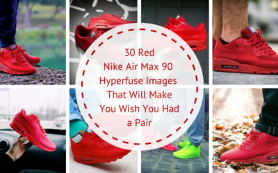 30 Red Nike Air Max 90  Hyperfuse Images  That Will Make You Wish You Had a Pair