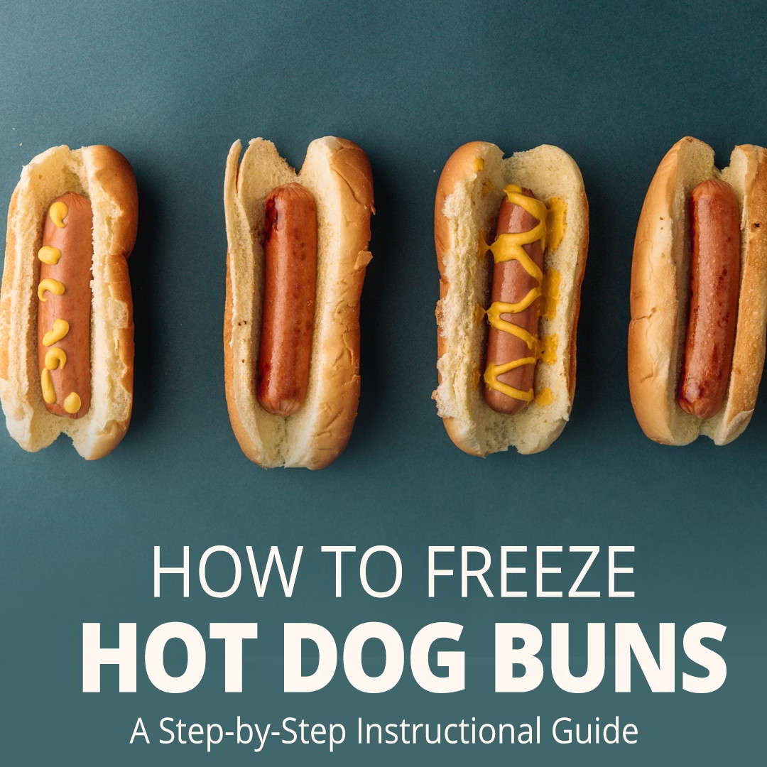 Can You Freeze Hot Dog Buns? (Instructional Guide)