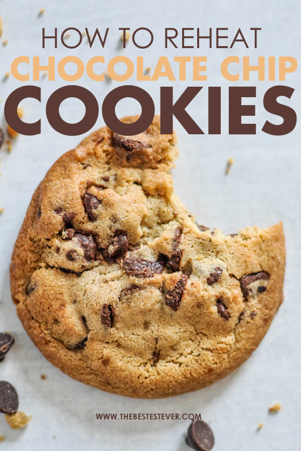 How to Reheat Chocolate Chip Cookies