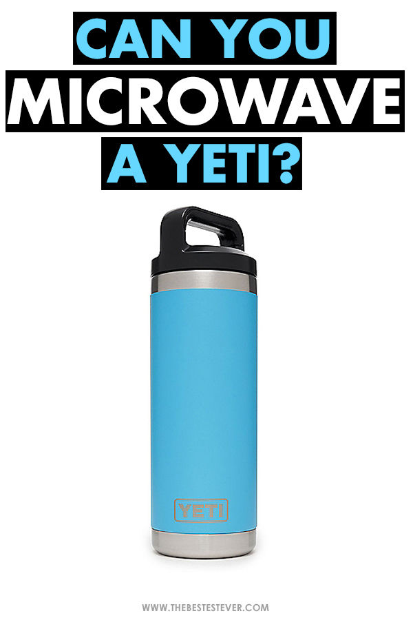 Are Yetis Microwave Safe? (And What Happens If You Heat Yeti Cup In a  Microwave?), by Iyanda Timilehin