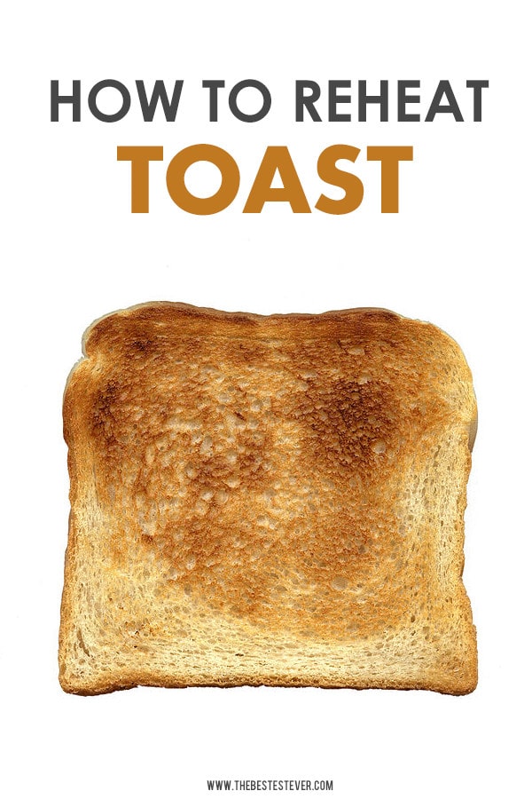 How to Reheat Toast: A Step-by-Step Guide