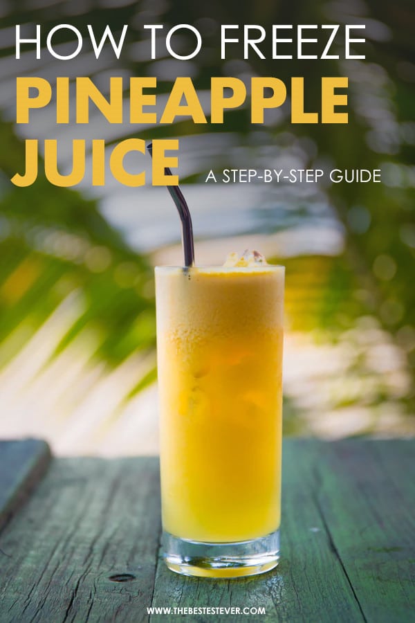 How to Freeze Pineapple Juice: A Step-by-Step Guide