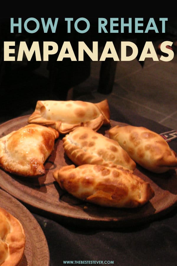 How to Reheat Empanadas Properly: A Step-by-Step Guide