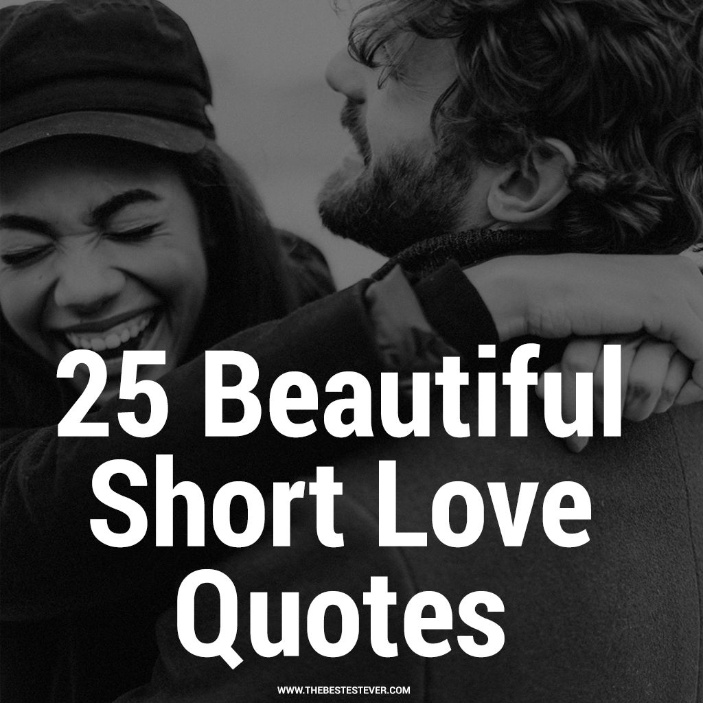 20 Romantic Yet Short Love Quotes And Sayings