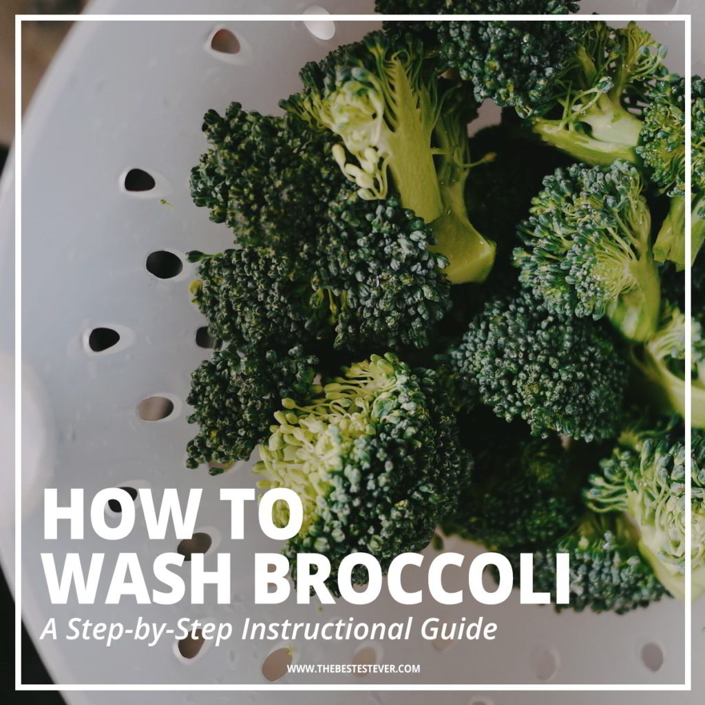How to Wash Broccoli: A Step-by-Step Instructional Guide