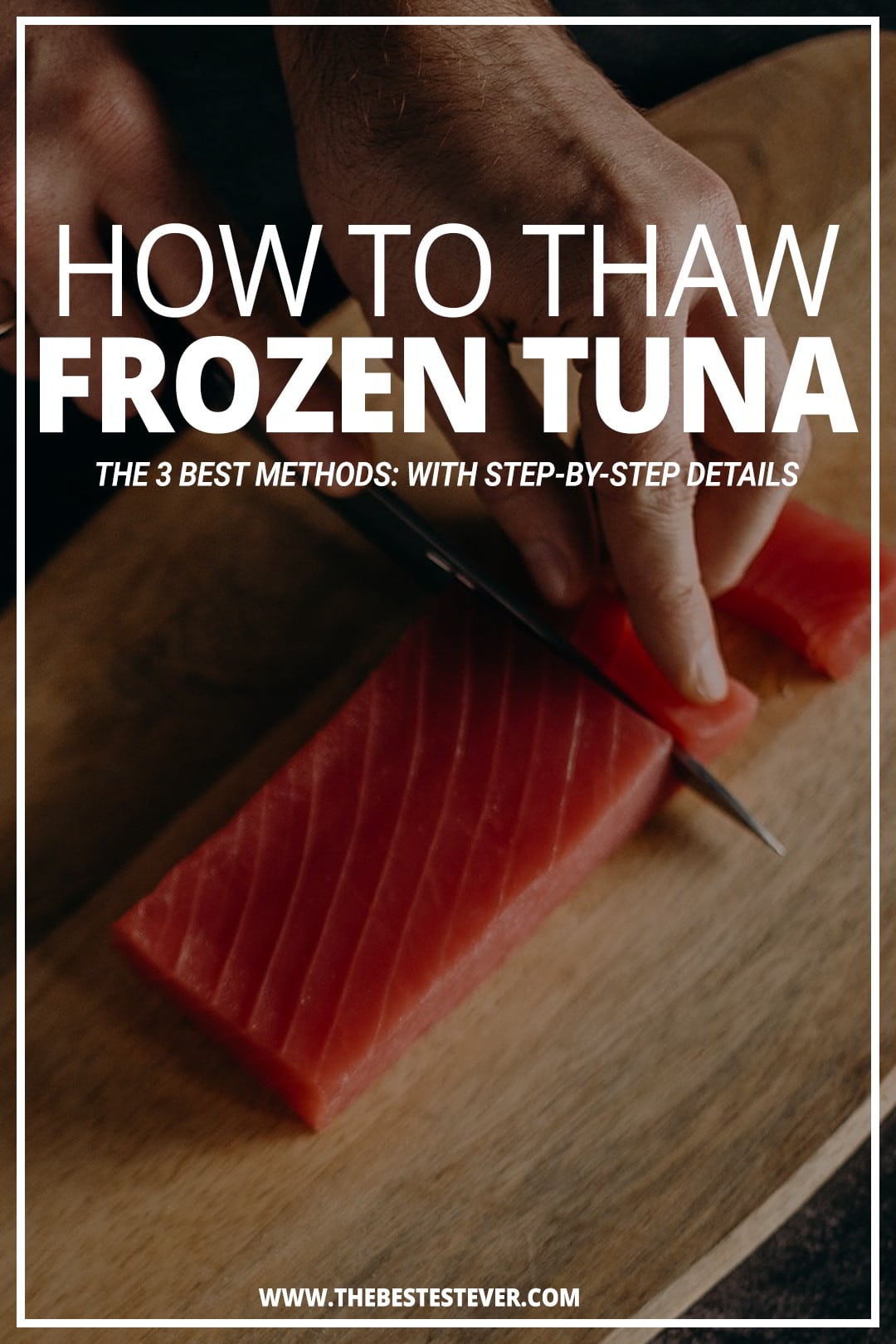 3 Best Methods to Defrost Frozen Tuna Steaks