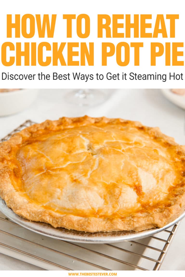 How to Reheat Chicken Pot Pie (3 Ways to Have it Steaming Hot)