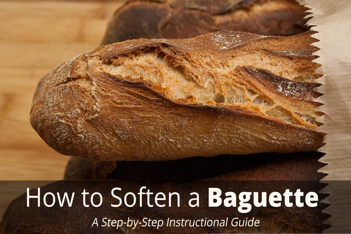 How to Soften a Stale Baguette/French Bread
