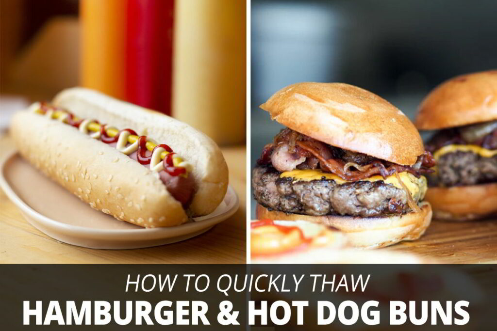 How to Defrost Hamburger & Hot Dog Buns Quickly