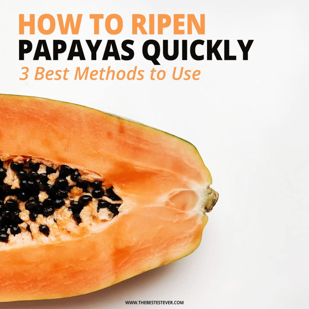 How to ripen papayas quickly: 3 best methods to use