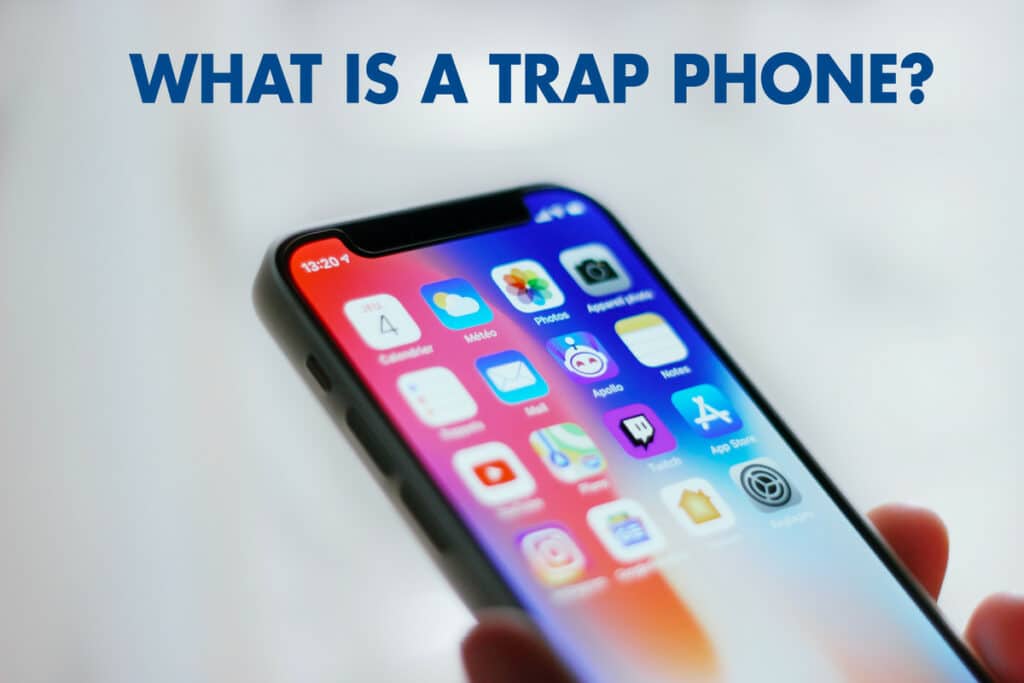 What is a Trap Phone?