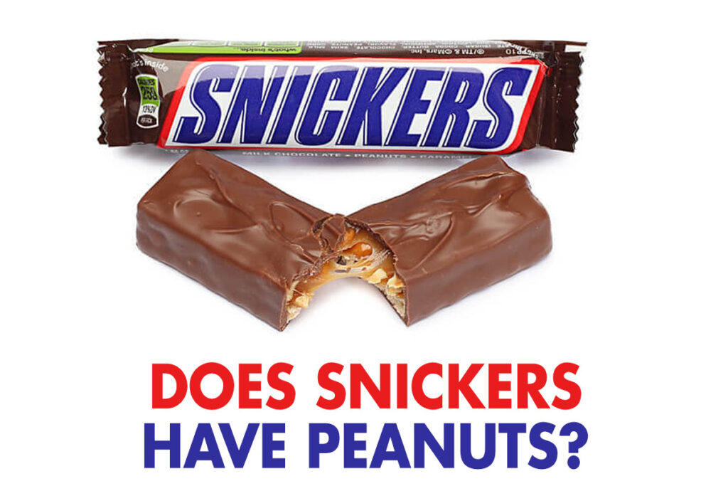 Does Snickers Have Peanuts In Them?