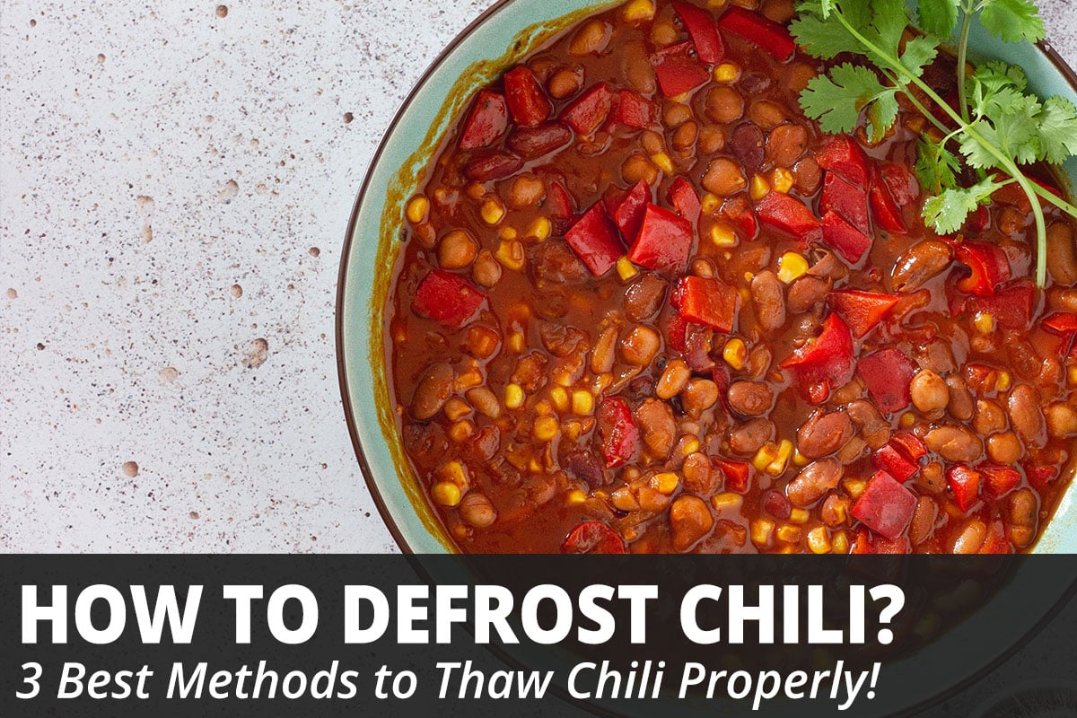 How to Defrost Frozen Chili Quickly (Ready for Dinner in Minutes)